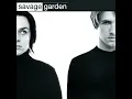 To the Moon & Back - Savage Garden