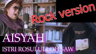 Download Aisyah R.ha Istri Rasulullah Saw | Rock Version - Oin Takaza | Cover MP3