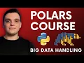 Master Python Polars for Efficient Big Data Handling 22-Minute Crash Course