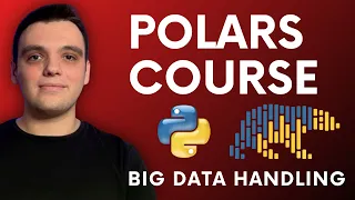 Master Python Polars for Efficient Big Data Handling 22-Minute Crash Course