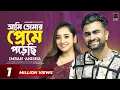Download Lagu Ami Tomar Preme Porechi (Full Song) |Hridoy Jure Tumi | IMRAN | Anisha |Musfiq R Farhan|Tanjin Tisha