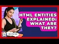 HTML Entities Explained What Are They - Simple HTML Studio