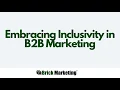 Download Lagu Embracing Inclusivity in B2B Marketing