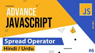Advance JavaScript - Spread Operator Tutorial in Hindi Urdu