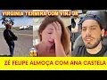 Download Lagu ZÉ FELIPE HAS LUNCH WITH ANA CASTELA AND VIRGÍNIA ENDS UP WITH VINICIUS JÚNIOR😱