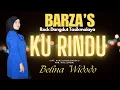 Download Lagu KU RINDU - BELINA WIDODO  [ Official Musik Video ] || Barza.s