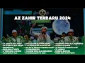 Download Lagu FULL AZ ZAHIR 2024 TERBARU - Ya habibi kaifa asyqo😍