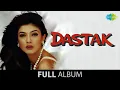 Download Lagu Dastak | Tumhen Kaise | Milne Se Pehle | Piya Piya | Jadoo Bhari | Sushmita Sen | Sharad Kapoor