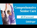 Experience Geisinger 65 Forward Comprehensive Primary Care for Seniors