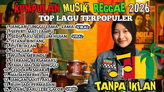 top hits spotify indonesia 2026 full album reggae ska jangan tunggu lama lama