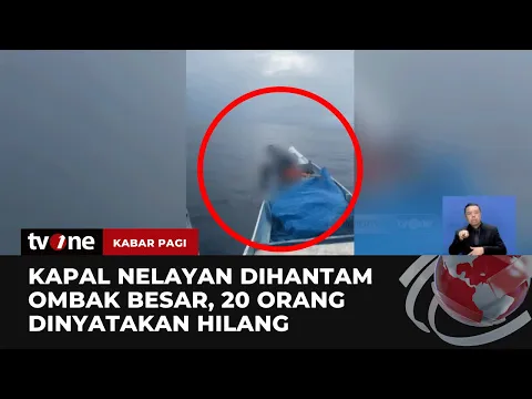 Insiden Kapal Dihantam Ombak, 20 Orang Dinyatakan Hilang
