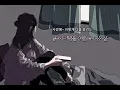 Download Lagu Sin Ye Young || Not even a call (mm sub) • Translated by Nay Yee Hlaine