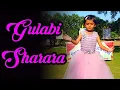 Gulabi Sharara | गुलाबी शरारा | Gulabi sharara dance