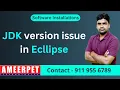 JDK version issue in Eclipse Ameerpet Technologies By Srinivas