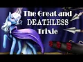 The Great and Deathless Trixie Pony Fanfic Reading Comedy