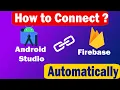 How to connect Firebase to Android Studio App 2024