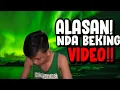 ALASAN! NDA BEKING VIDEO
