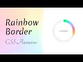 Rainbow border CSS animation