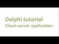 Client server application - Delphi tutorial