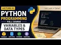 Python Programming Lecture 3 Variables Data Types Keywords Explained Python for Beginners