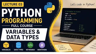 Python Programming Lecture 3 Variables Data Types Keywords Explained Python for Beginners