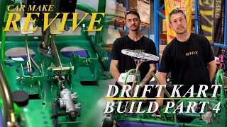 Car Make Revive - Drift Kart Build Part 4