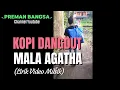 Download Lagu Kopi Dangdut - Mala Agatha (Lirik Video Musik)
