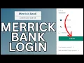 How to Login Merrick Bank Account 2024