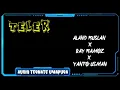 Download Lagu Lagu Joget Terbaru TELER _ ALAND RUSLAN X BAY RAMOZ X YANTO USMAN