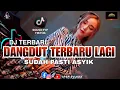Lagu DJ TERBARU SPESIAL DANGDUT BARU 2026 SUPER HEBOH ANTI GALAU SOUND FYP TIKTOK 