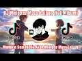 Download Lagu DJ Slow 2022 Nonstop - DJ Melepas Masa Lajang || Mungkin Saat Ini Ku Akan Melepas Masa Lajang