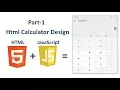 How to create Calculator in HTML JavaScript Part-1