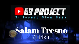 Download DJ SALAM TRESNO 69 PROJECT MP3