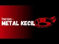 Download Lagu Powerslaves - Metal Kecil (Lyric)