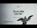 Satan What Is He Like Selected Scriptures John MacArthur