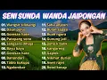 Download Lagu SENI SUNDA WANDA JAIPONG FULL ALBUM TERBAIK 2025 || Jaipongan Terlengkap Mp. 3
