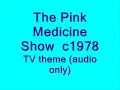 Pink Medicine Show.wmv