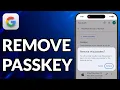 How To Remove Passkey From Google Account