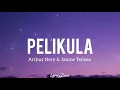 Pelikula - Arthur Nery & Janine Teñoso (Lyrics)