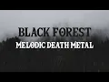 Download Lagu Black Forest - Melodic Death Metal ( 𝔦𝔫𝔰𝔱𝔯𝔲𝔪𝔢𝔫𝔱𝔞𝔩 𝔪𝔢𝔱𝔞𝔩 𝔪𝔲𝔰𝔦𝔠 2025 )