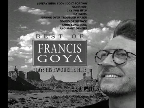 Best Of Francis Goya Plays His Favorites Hits Best Of Francis Goya Plays His Favorites Hits
