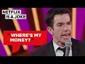 John Mulaney Got Cheated Out of 120K Netflix Is A Joke