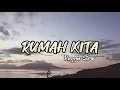 Download Lagu REGGAE slow RUMAH KITA terbaru 2024
