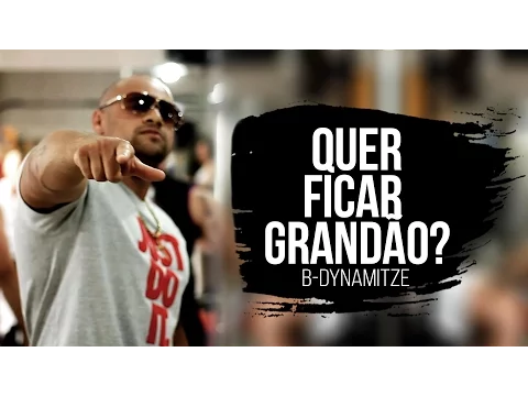 Download MP3 B-Dynamitze - Quer Ficar Grandão (CLIP OFICIAL)