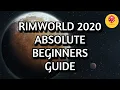 Rimworld Absolute Beginners Guide