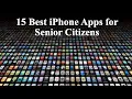 15 Best iPhone Apps for Senior Citizens