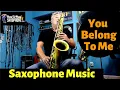 Lagu You Belong To Me - Sax Cover - Saxophone Music with Backing Track
