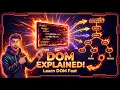 What is DOM JavaScript DOM Explained in
