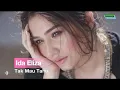Download Lagu Tak Mau Tahu | Ida Eliza | OM. Awara | Pim. S. Achmadi