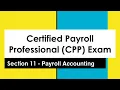 CPP Exam SECTION 11 PAYROLL ACCOUNTING PART 1